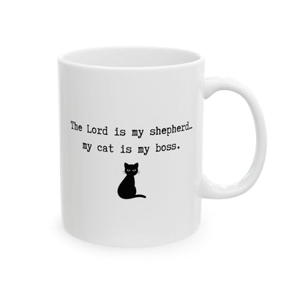 "The Lord is My Shepherd… My Cat is My Boss" Mug